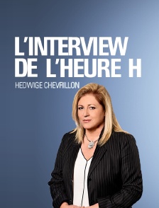 Les interviews de l'heure H