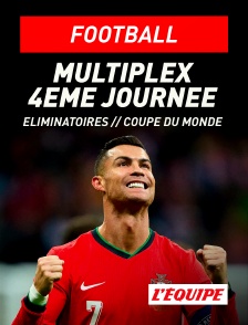 L'Equipe - Football - Eliminatoires de la Coupe du monde UEFA : Multiplex 4ème journée en replay