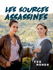 TV5MONDE - Les sources assassines
