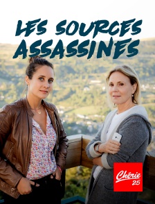 Les sources assassines