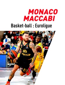 Basket-ball - Euroligue masculine : Monaco / Maccabi Tel-Aviv