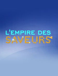 L'Empire des saveurs
