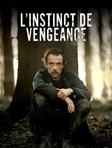 L'instinct de vengeance