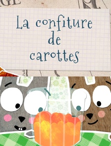 La confiture de carottes