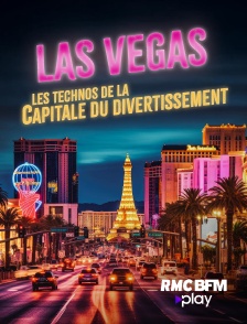 RMC BFM Play - Las Vegas : les technos de la capitale du divertissement