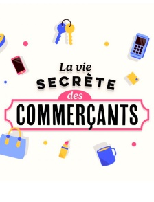 La vie secrète des commerçants