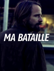 Ma bataille
