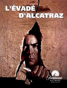 Paramount Network Décalé - L'évadé d'Alcatraz