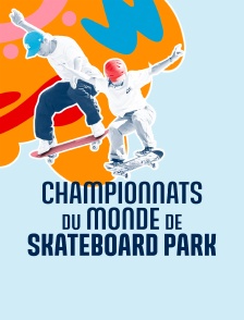 Championnats du monde de skateboard park