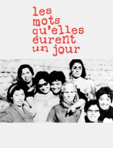 Les mots qu'elles eurent un jour