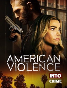 Into Crime - American Violence