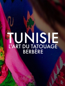 Tunisie, l'art du tatouage berbère