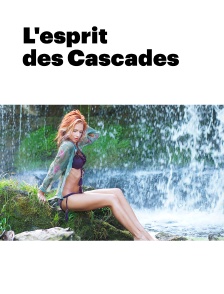 L'esprit des Cascades