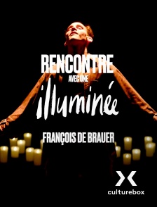 Culturebox - Rencontre avec une illuminée par François de Brauer