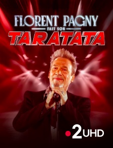 France 2 UHD - Florent Pagny fait son Taratata