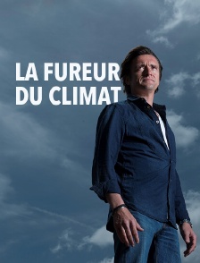 La fureur du climat