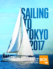 Fast&FunBox - Sailing To Tokyo 2017