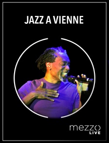 Mezzo Live HD - Jazz à Vienne 2021