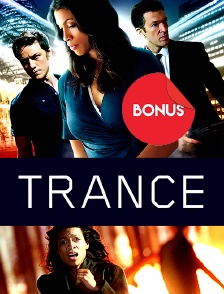 Trance : le bonus