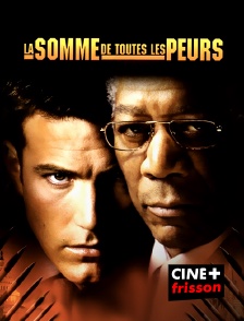 CINE+ Frisson - La somme de toutes les peurs