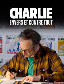 Charlie, envers et contre tout