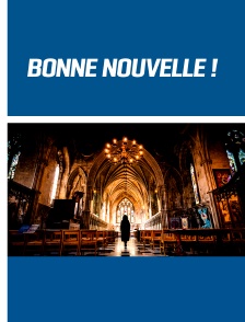 Bonne nouvelle !