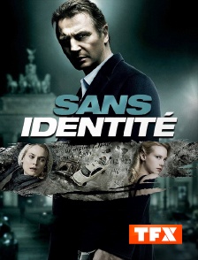 TFX - Sans identité