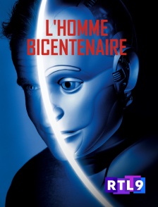 RTL 9 - L'homme bicentenaire