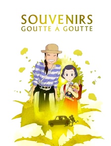 Souvenirs goutte à goutte