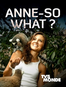 TV5MONDE - Anne-so what ?