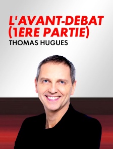 L'avant-débat (1ère partie)