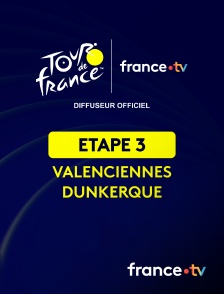france.tv - Cyclisme - Tour de France 2025 : étape 3 (Valenciennes / Dunkerque)
