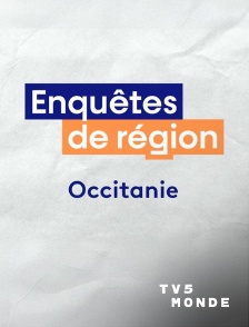TV5MONDE - Enquêtes de région - Occitanie