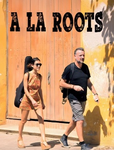 A la roots