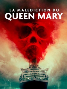 La malédiction du Queen Mary