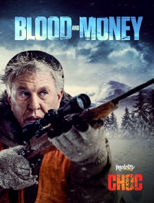 Molotov Channels CHOC - Blood and Money