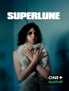 CINE+ Festival - Superlune