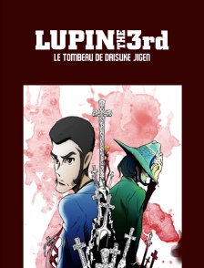 Lupin III : Le Tombeau de Daisuke Jigen