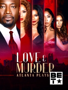 BET - Love & Murder: Atlanta Playboy