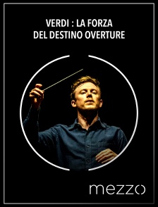 Verdi : La Forza del destino - Overture