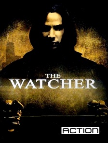 ACTION - The Watcher