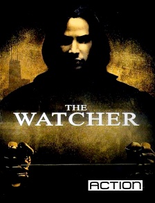 Action - The Watcher