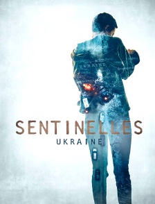 Sentinelles - Ukraine
