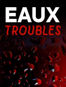 Eaux troubles