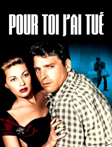 Pour toi, j'ai tué