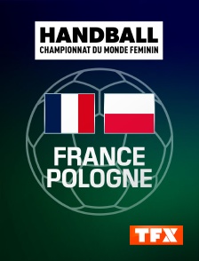 TFX - Handball - Championnat du monde féminin : France / Pologne
