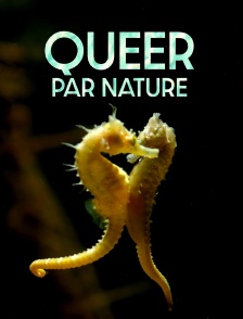 Queer par nature