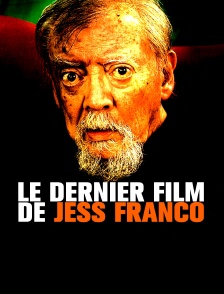 Le dernier film de Jess Franco