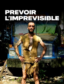 Prévoir l'imprévisible