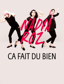 Nadia Roz : ça fait du bien